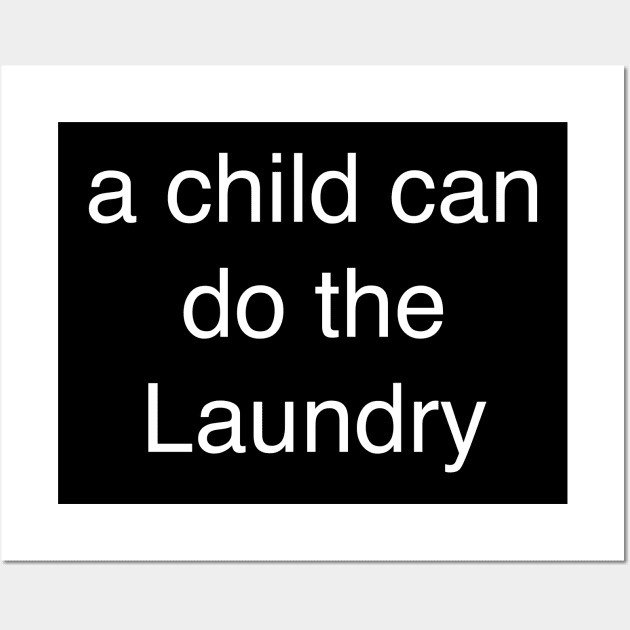 a child can do the Laundry Wall Art by TheCosmicTradingPost